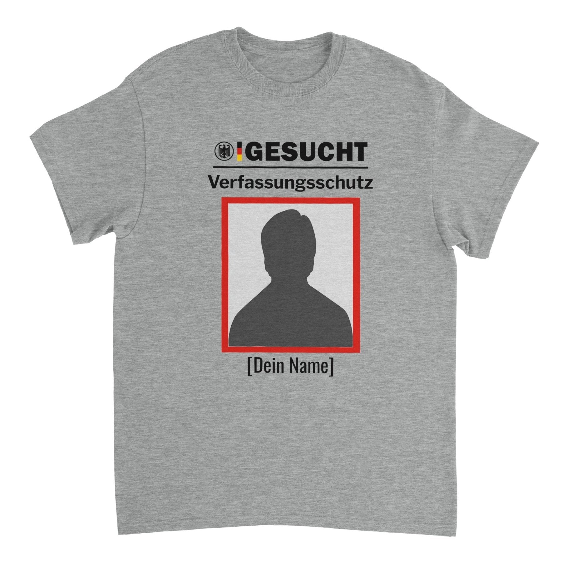 GESUCHT VERFASSUNGSSCHUTZ CUSTOM T - SHIRT - Print Material - LetztesHemd
