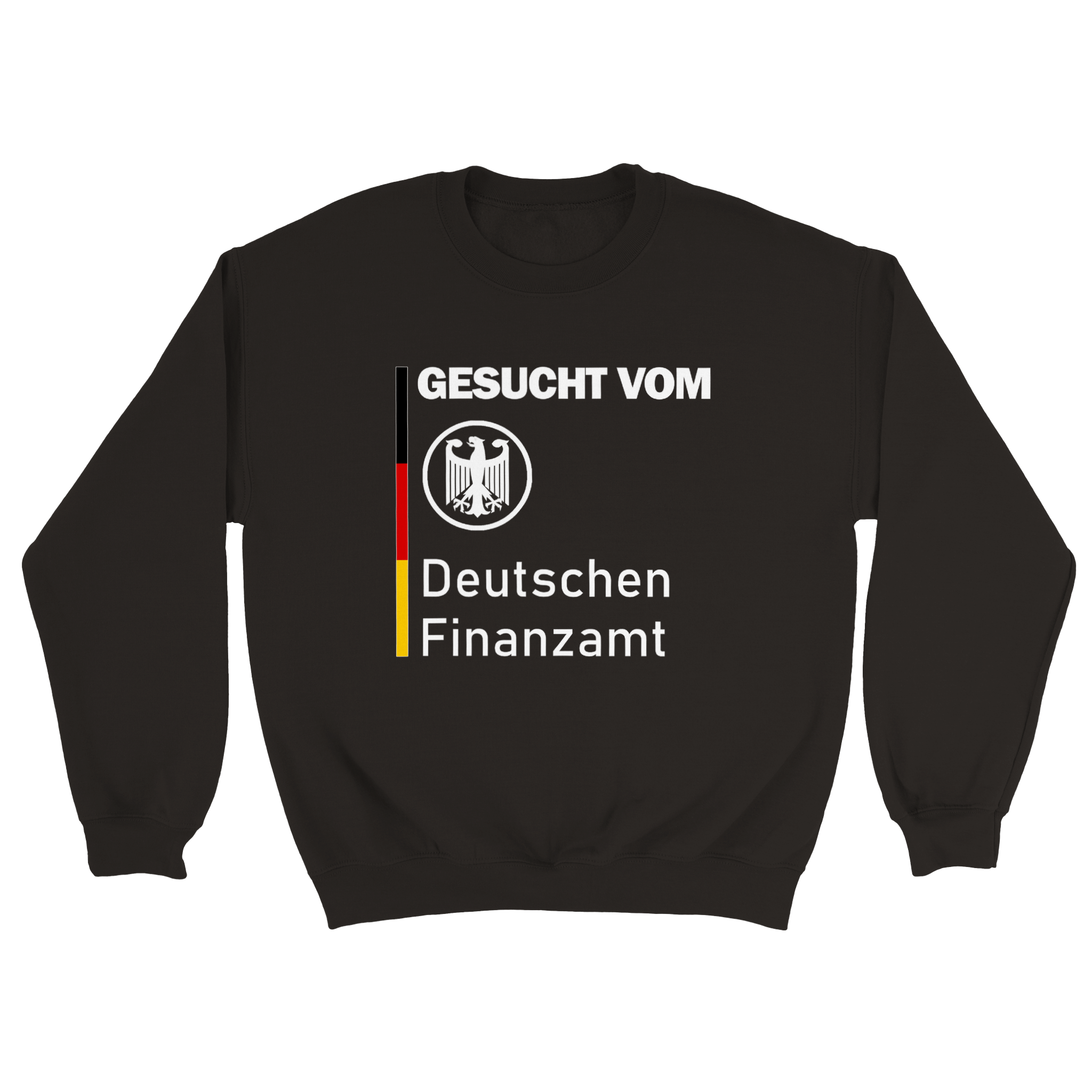 GESUCHT VOM FINANZAMT PULLOVER - LetztesHemd