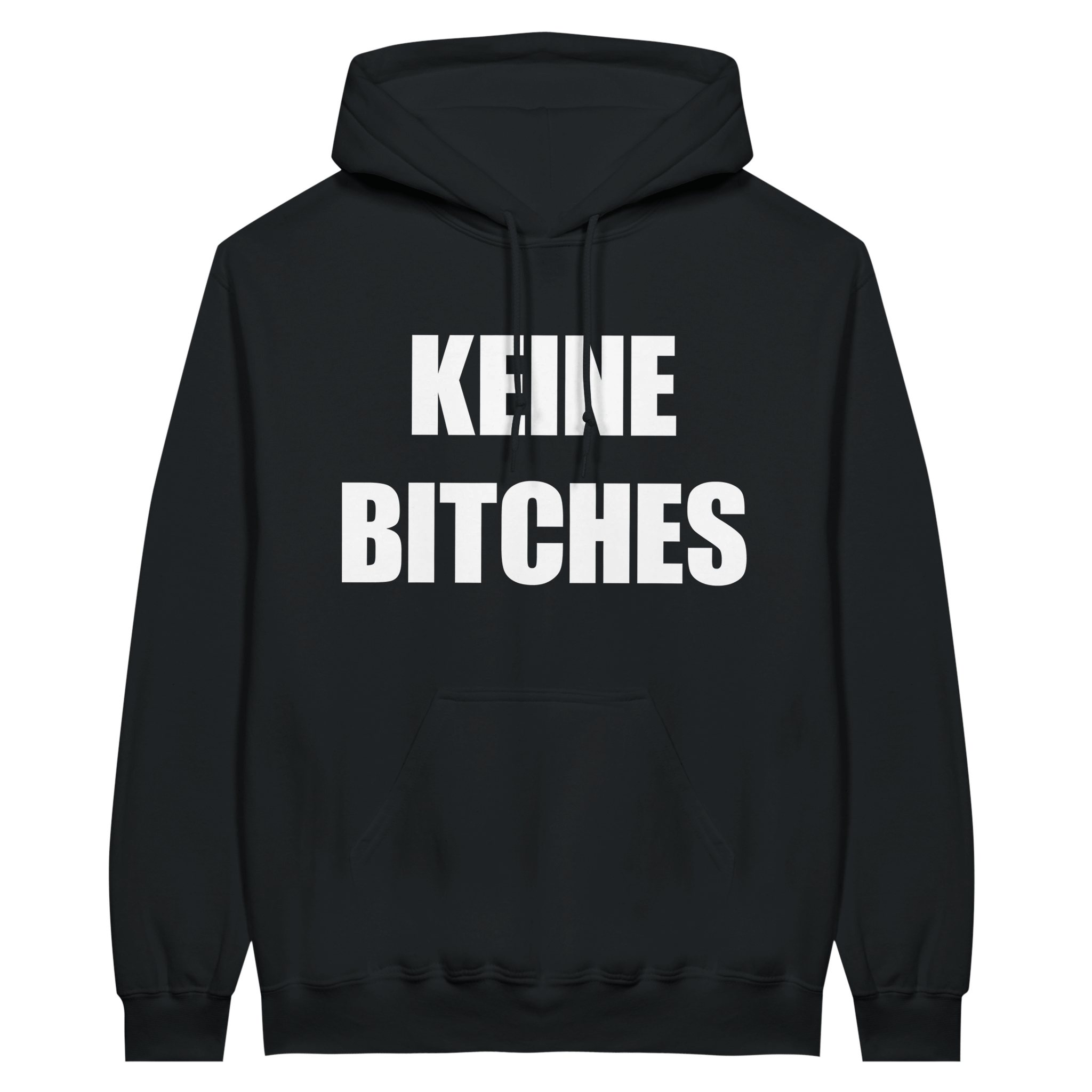 KEINE BITCHES HOODIE - LetztesHemd