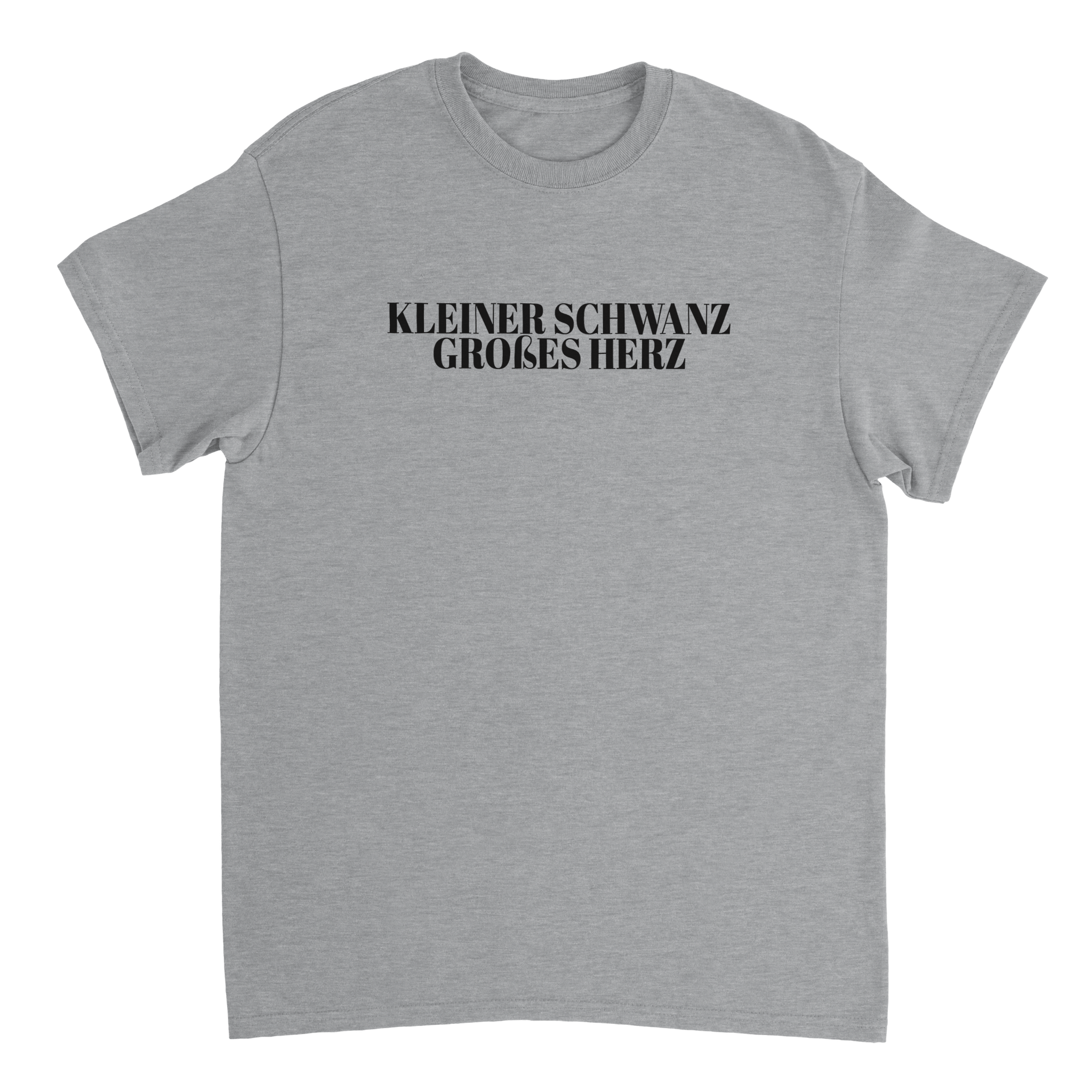 KLEINER SCHWANZ GROSSES HERZ T - SHIRT - LetztesHemd