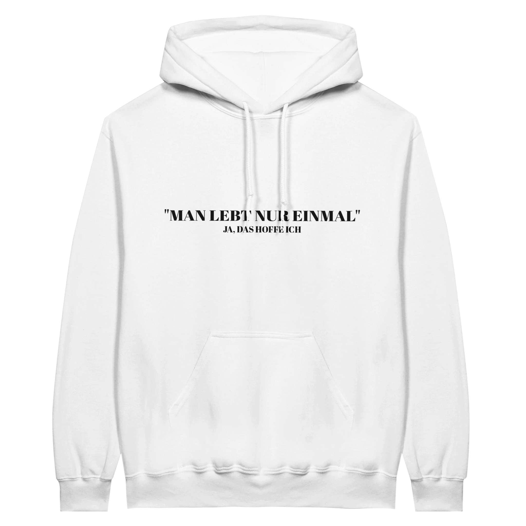 MAN LEBT NUR EINMAL HOODIE - LetztesHemd