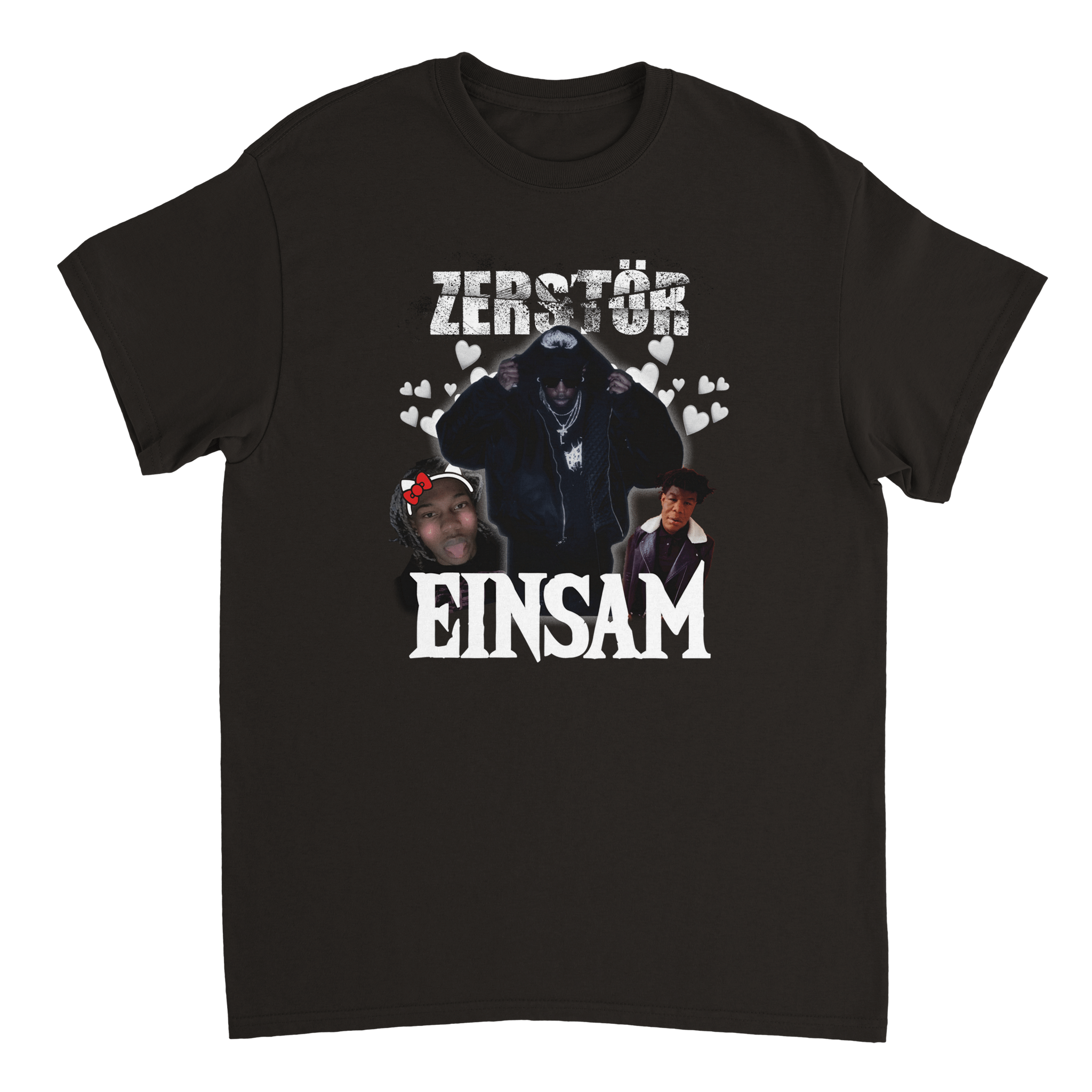 ZERSTÖR EINSAM T - SHIRT - LetztesHemd