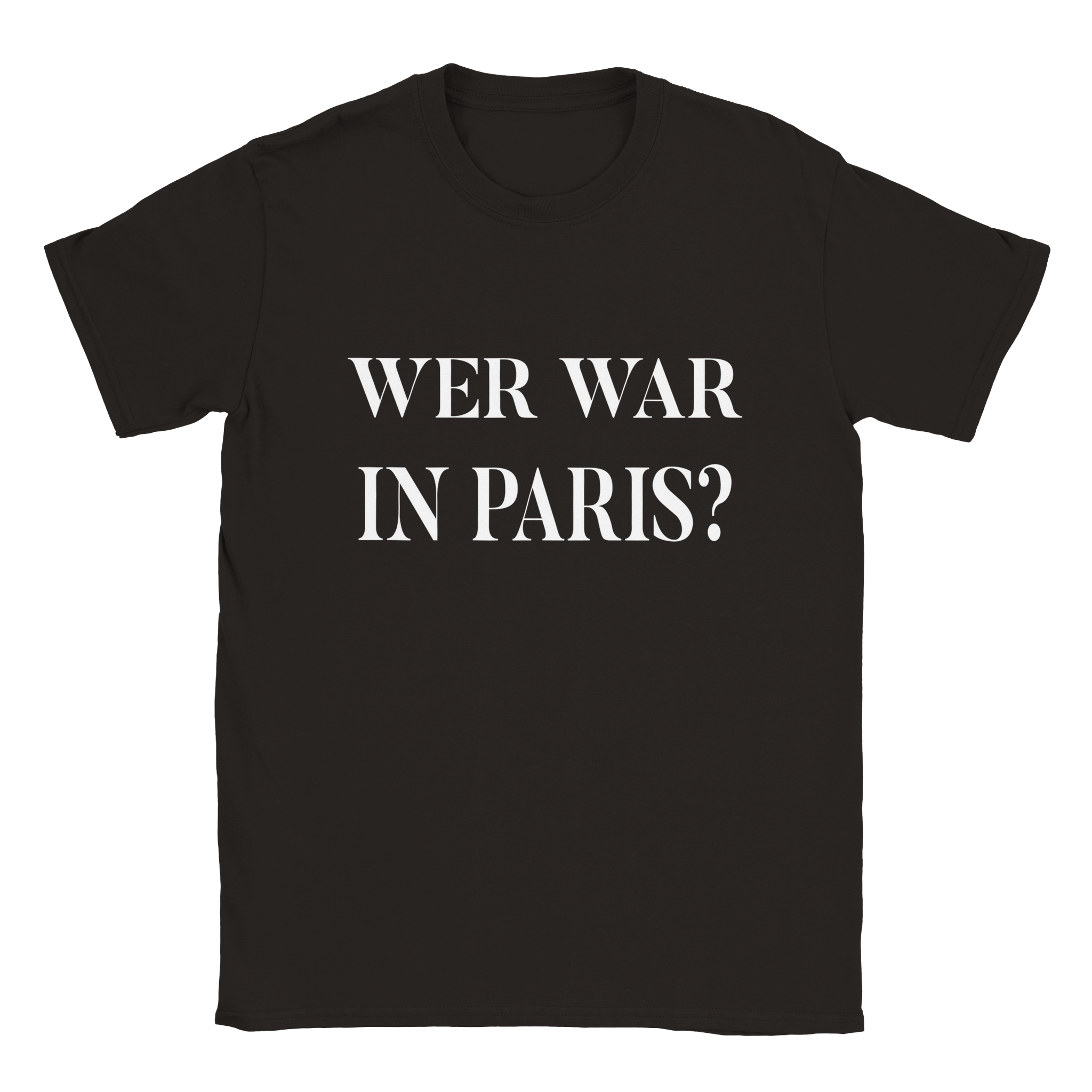 WER WAR IN PARIS T-SHIRT