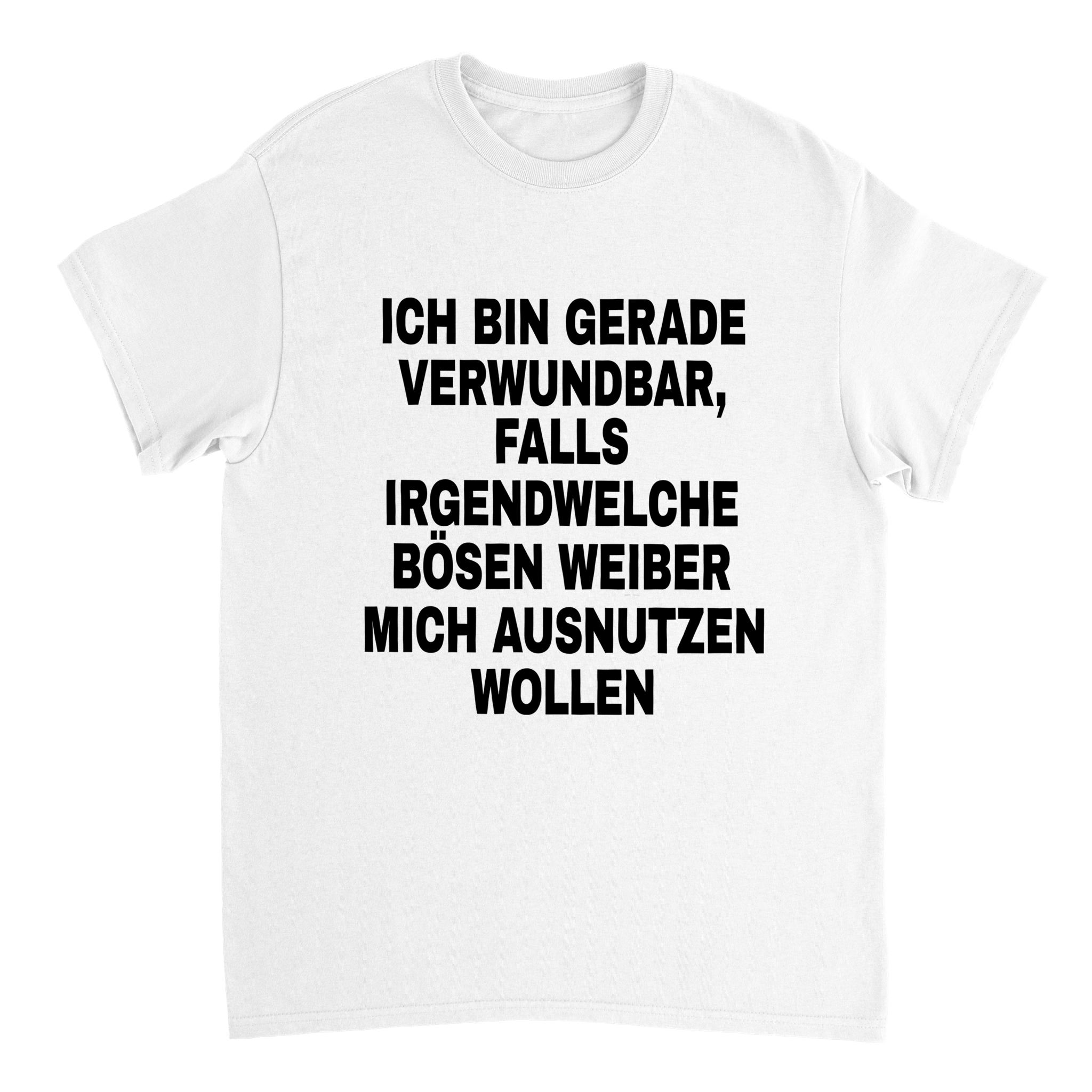 ICH BIN GERADE VERWUNDBAR T-SHIRT