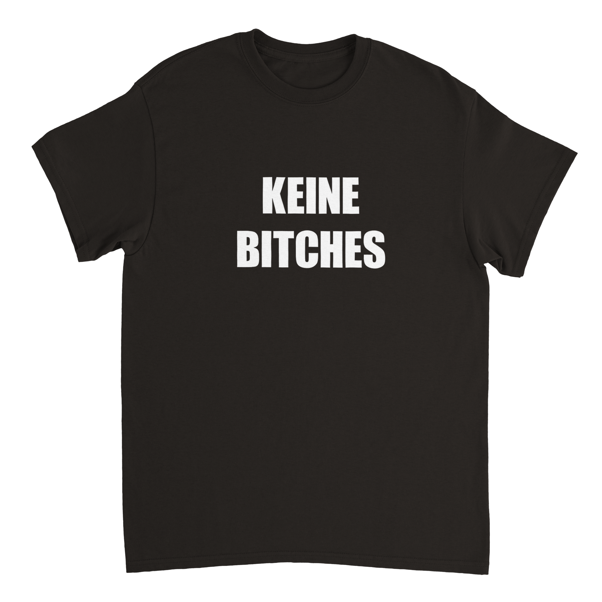 KEINE BITCHES T-SHIRT