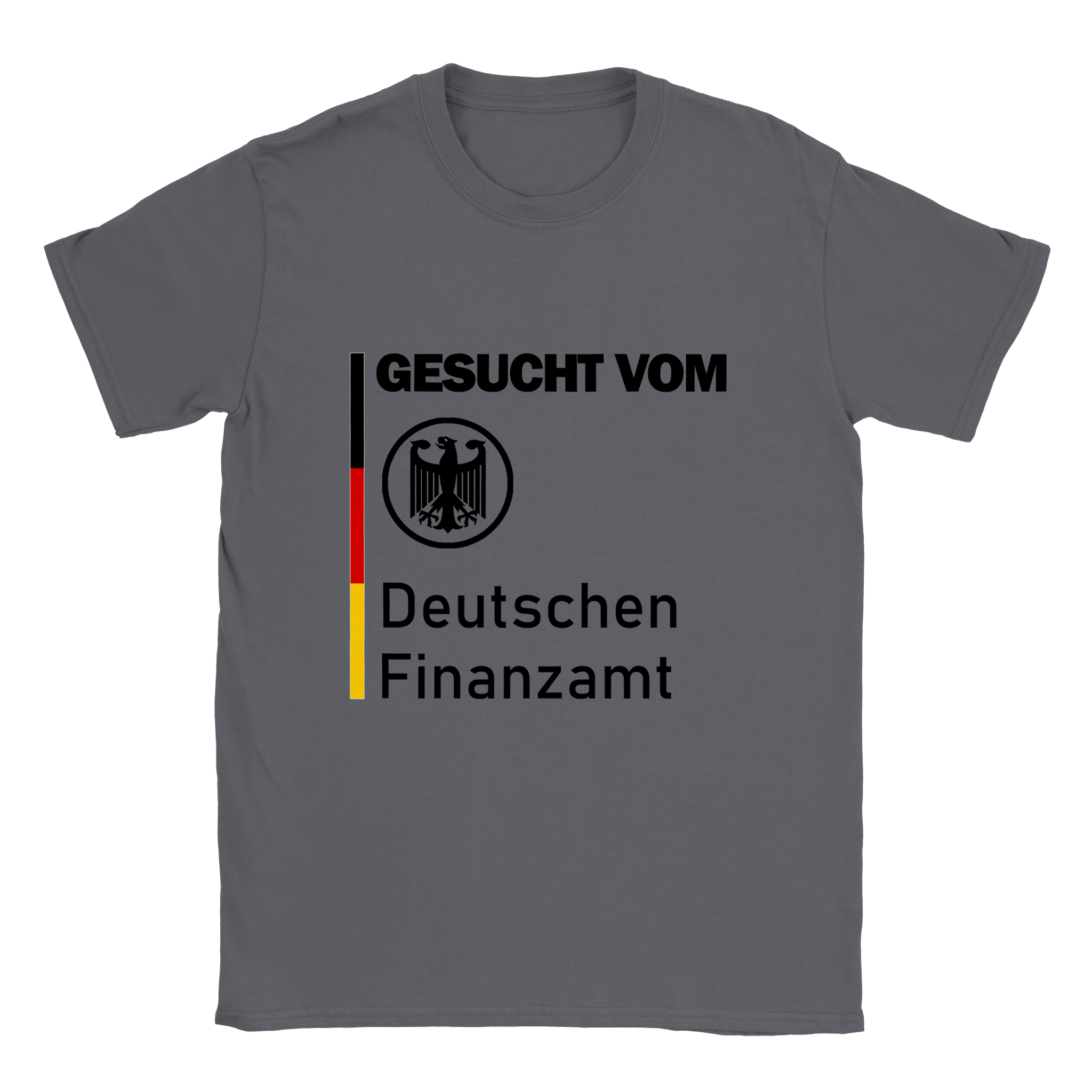 GESUCHT VOM FINANZAMT T - SHIRT - LetztesHemd