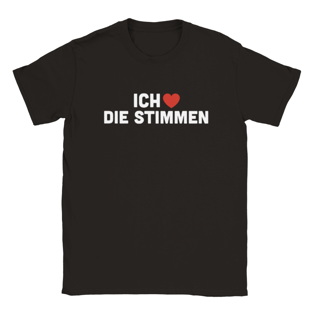 ICH LIEBE DIE STIMMEN T - SHIRT - LetztesHemd