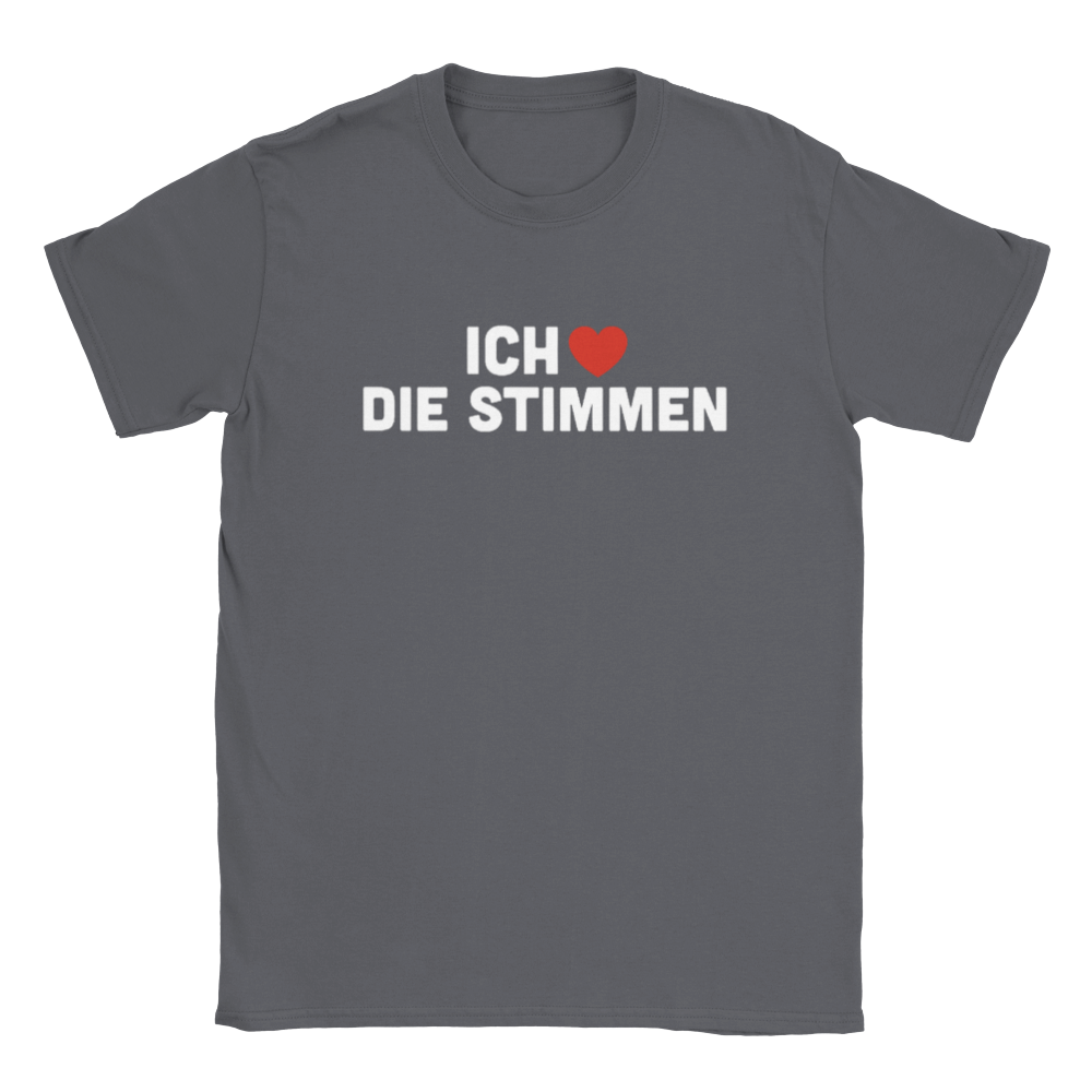 ICH LIEBE DIE STIMMEN T-SHIRT